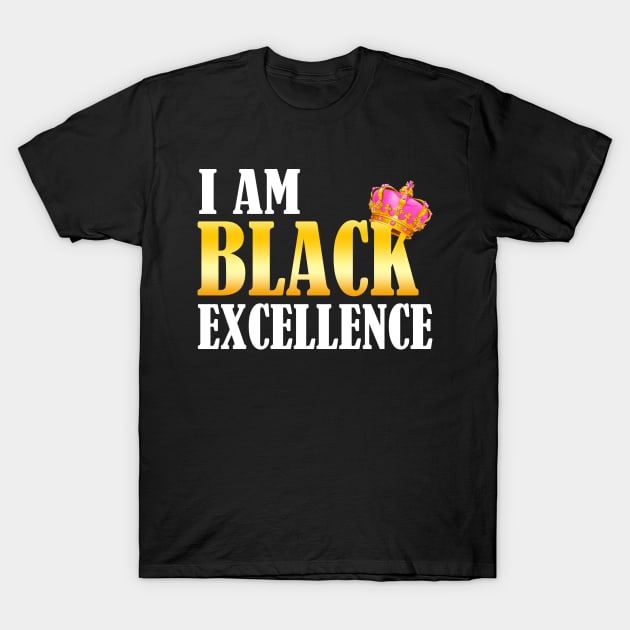 Black Woman Queen T-Shirt I Am Black Excellence Queen T-Shirt by Otis Patrick